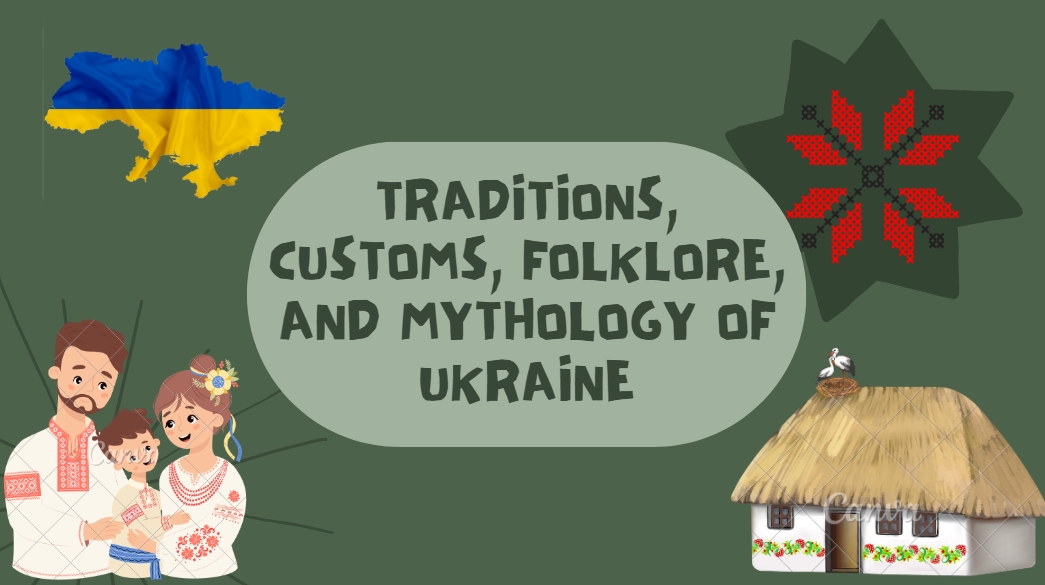 Проєкт-дослідження: « Традиції, звичаї, фольклор та міфологія України»